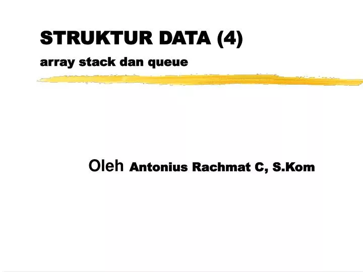 struktur data 4 array stack dan queue