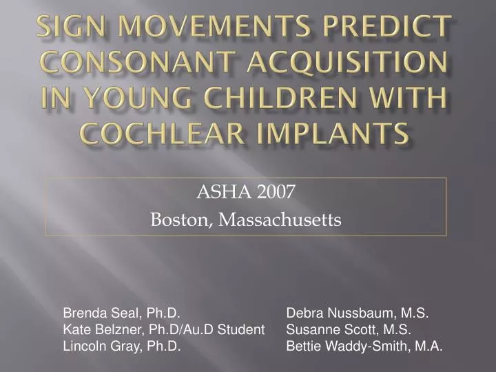 sign movements predict consonant acquisition in young children with cochlear implants