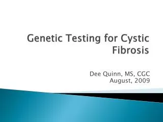 Genetic Testing for Cystic Fibrosis