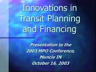 Innovations in Transit Planning and Financing