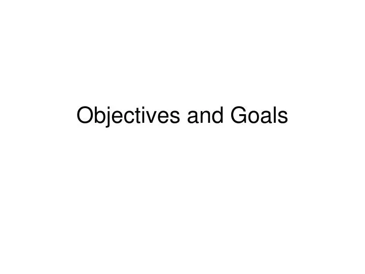 objectives and goals