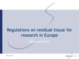 Regulations on residual tissue for research in Europe