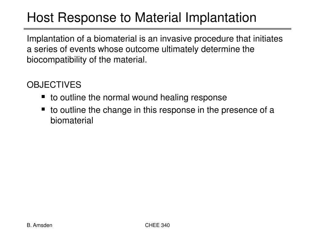 PPT - **Understanding Host Responses to Biomaterial Implantation ...