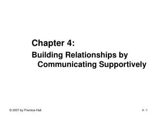 Chapter 4: Building Relationships by Communicating Supportively