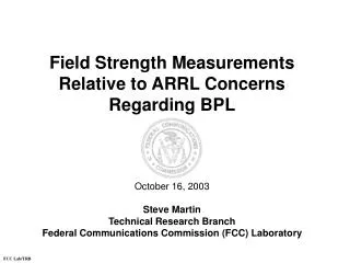 Field Strength Measurements Relative to ARRL Concerns Regarding BPL
