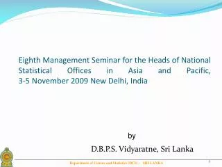 Eighth Management Seminar for the Heads of National Statistical Offices in Asia and Pacific, 3-5 November 2009 New Delhi