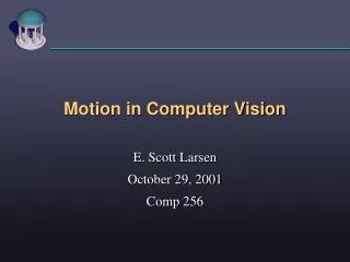 Motion in Computer Vision