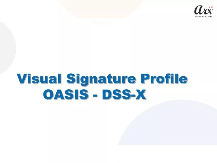 visual signature profile oasis dss x