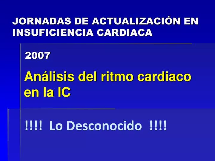 jornadas de actualizaci n en insuficiencia cardiaca 2007