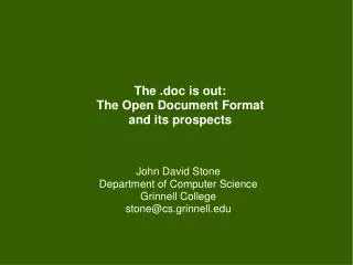 The .doc is out: The Open Document Format and its prospects