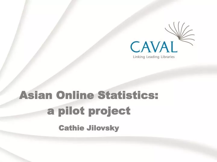 asian online statistics a pilot project cathie jilovsky