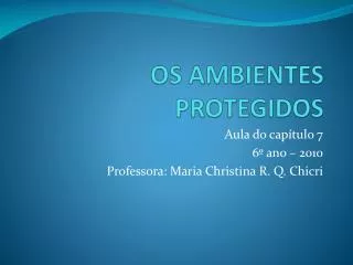 os ambientes protegidos