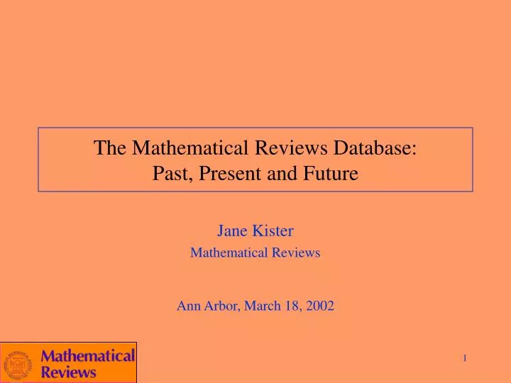 the mathematical reviews database past present and future