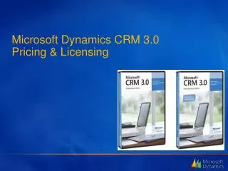 Microsoft Dynamics CRM 3.0 Pricing &amp; Licensing