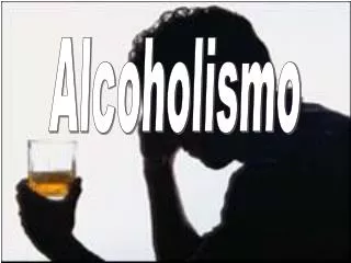 Alcoholismo