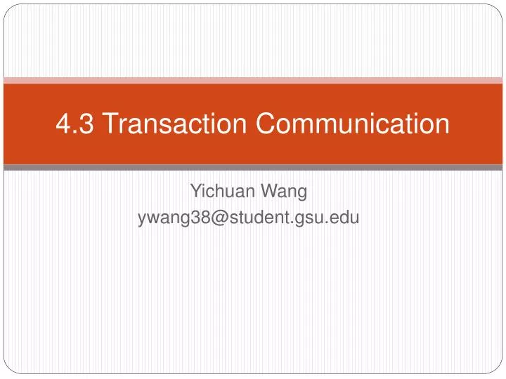 4 3 transaction communication