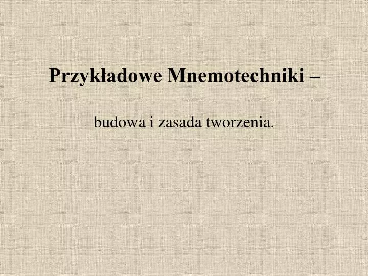 przyk adowe mnemotechniki budowa i zasada tworzenia