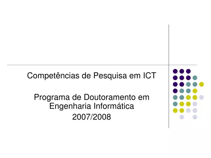 compet ncias de pesquisa em ict programa de doutoramento em engenharia inform tica 2007 2008