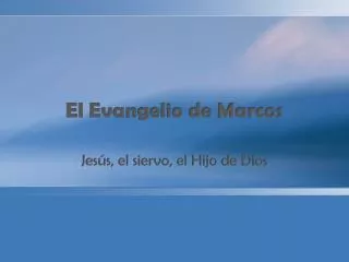 El Evangelio de Marcos