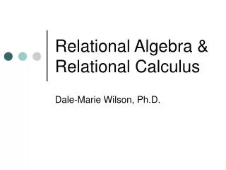 Relational Algebra &amp; Relational Calculus