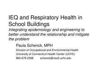 IEQ and Respiratory Health in School Buildings Integrating epidemiology and engineering to better understand the relatio