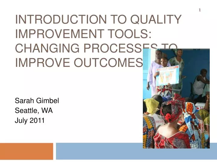 introduction to quality improvement tools changing processes to improve outcomes