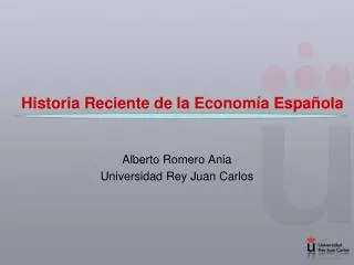 Historia Reciente de la Economía Española