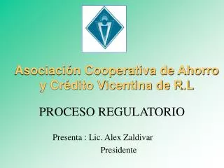 Asociación Cooperativa de Ahorro y Crédito Vicentina de R.L