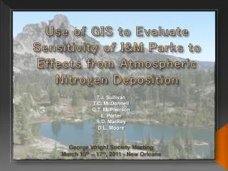 Use of GIS to Evaluate Sensitivity of I&amp;M Parks to Effects from Atmospheric Nitrogen Deposition