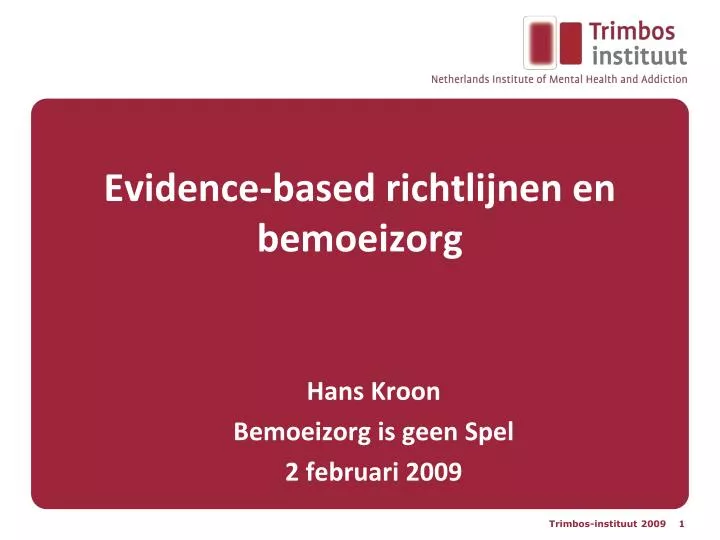 evidence based richtlijnen en bemoeizorg