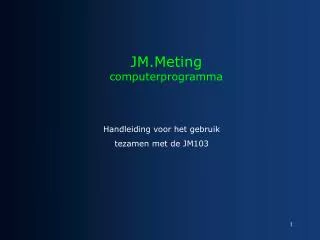 jm meting computerprogramma