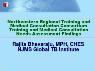 Rajita Bhavaraju, MPH, CHES NJMS Global TB Institute