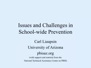 Issues and Challenges in School-wide Prevention