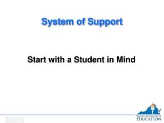 System of Support