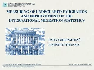 MEASURING OF UNDECLARED EMIGRATION AND IMPROVEMENT OF THE INTERNATIONAL MIGRATION STATISTICS