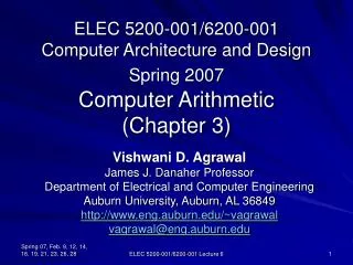 ELEC 5200-001/6200-001 Computer Architecture and Design Spring 2007 Computer Arithmetic (Chapter 3)