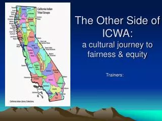 The Other Side of ICWA: a cultural journey to fairness &amp; equity