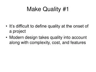 Make Quality #1
