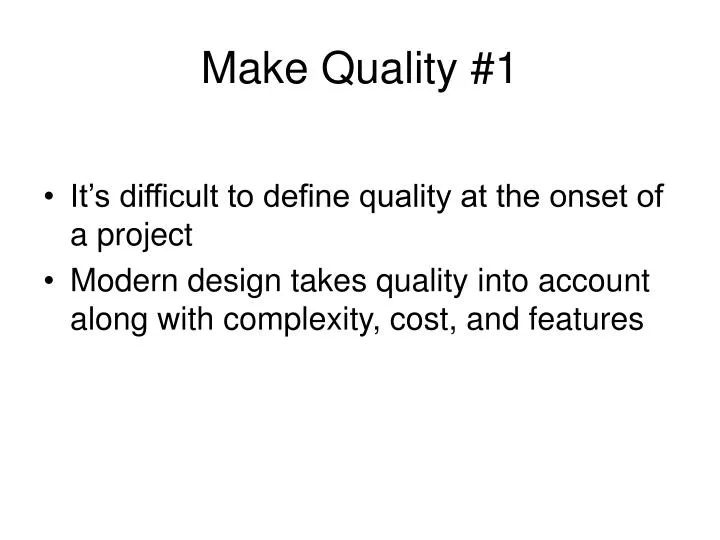 make quality 1