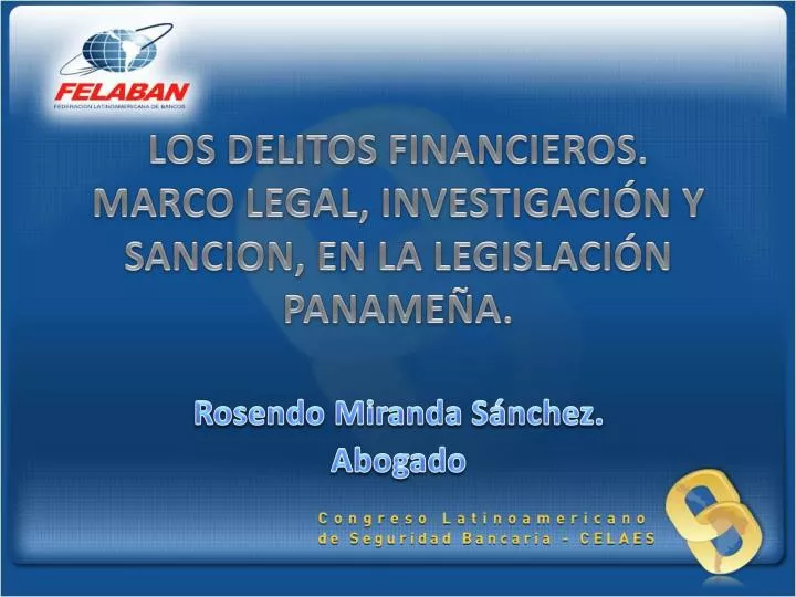 los delitos financieros marco legal investigaci n y sancion en la legislaci n paname a