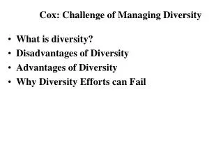 What is diversity? Disadvantages of Diversity Advantages of Diversity Why Diversity Efforts can Fail