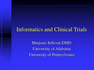 Informatics and Clinical Trials