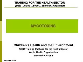 TRAINING FOR THE HEALTH SECTOR [Date …Place …Event…Sponsor…Organizer]