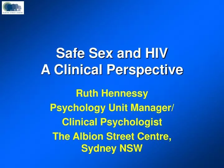 safe sex and hiv a clinical perspective
