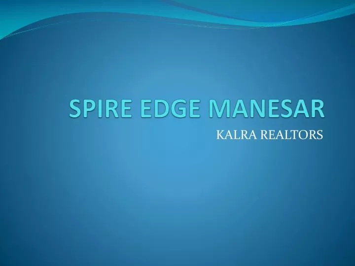 spire edge manesar