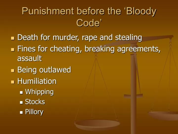 punishment before the bloody code