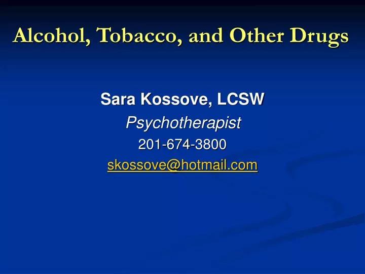 alcohol tobacco and other drugs