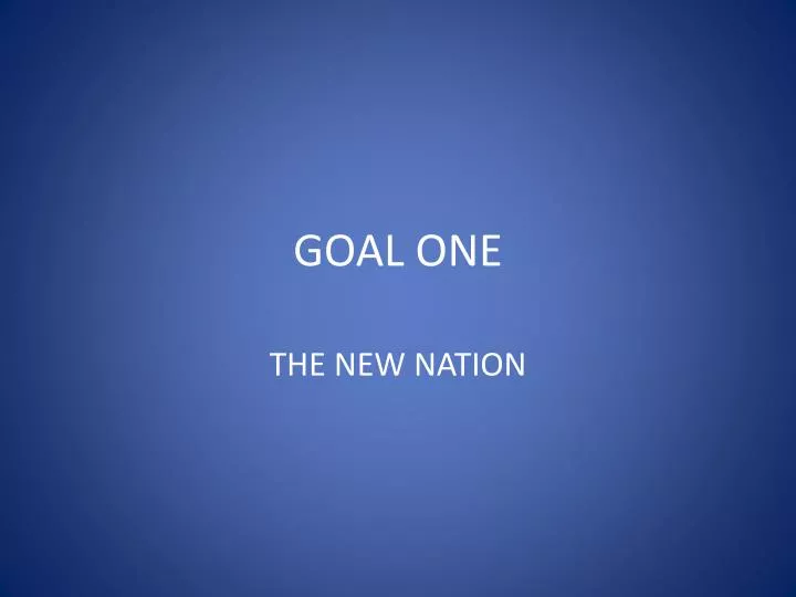 goal one