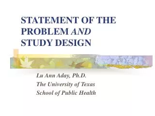 STATEMENT OF THE PROBLEM AND STUDY DESIGN