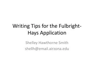 Writing Tips for the Fulbright-Hays Application